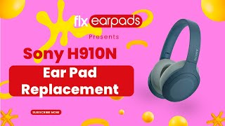 TUTORIAL How To Replace Sony WH H910N Ear Pads  DIY Repair [upl. by Nyliahs539]