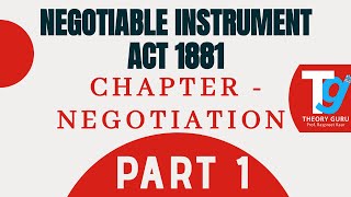 Negotiable instrument Act 1881 Ch 5 NEGOTIATION Part 1 [upl. by Suillenroc]