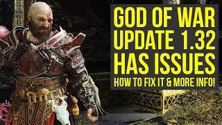 God of War Update 132 OUT NOW With Issues amp More Info  PS4 Update 556 God of War 4 Update 132 [upl. by Trula]