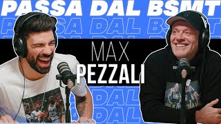 IL MIGLIOR AMICO DI TUTTI NOI MAX PEZZALI passa dal BSMT [upl. by Irehs]