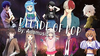 Nightcore  DECADE OF POP Mashup Switching Vocals Adamusic [upl. by Yretsym]