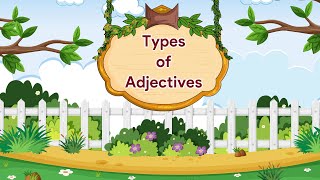 Types of Adjectives  English Grammar Gear  Class 6 [upl. by Lorette]