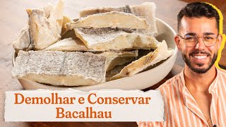 Todas as Dicas Sobre Demolhar Bacalhau [upl. by Nodaj]