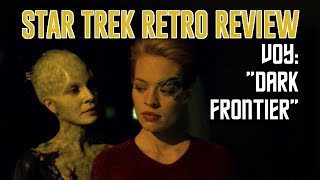 Star Trek Retro Review quotDark Frontierquot VOY  More Borg Episodes [upl. by Cora]