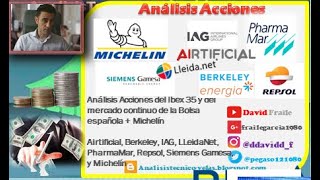 Análisis Repsol IAG PharmaMar Berkeley Airtificial LLeidaNet Siemens Gamesa y Michelin [upl. by Coriss162]