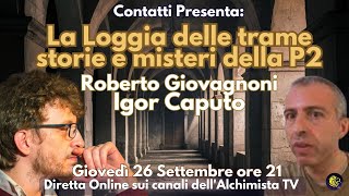 La Loggia delle trame  storie e misteri della P2  Igor Caputo e Roberto Giovagnoni [upl. by Ysied]