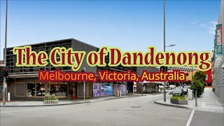 The City of Dandenong Melbourne Victoria [upl. by Igiul]