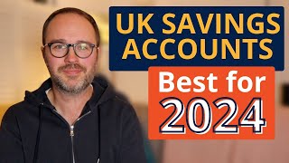 Best Savings Accounts in the UK for 2024 [upl. by Tillman49]