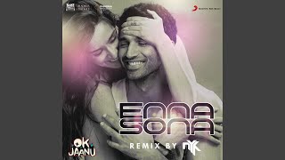 Enna Sona Remix By DJ NYK From quotOK Jaanuquot [upl. by Vi]