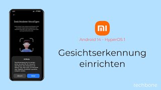 Gesichtserkennung einrichten  Xiaomi Android 14  HyperOS 1 [upl. by Suciram526]