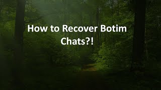 How to Recover Botim Chats [upl. by Payson475]