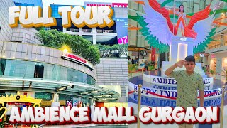 Ambience Mall Gurgaon Full Tour  Location Food Court  Shopping Outlets etc [upl. by Cosme261]