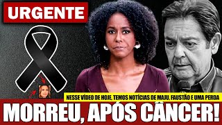 👉 FAMOSA TEVE SUA MORTE ANUNCIADA  MAJU COUTINHO TRISTE NOTÍCIA  FAUSTÃO ATITUDE IMPRESSIONA [upl. by Ezar]