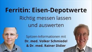 Ferritin EisenDepotwerte richtig messen lassen und auswerten  Dr Didier amp Dr Schmiedel [upl. by Tterrej444]