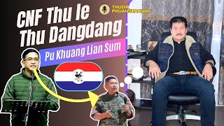 CNF Thu le Thu Dangdang Thawn Pehparin Pu Khuang Liang Sum A Ṭong Suak Rupro [upl. by Akimihs]