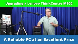 Upgrade a Lenovo ThinkCentre M900 Desktop Tower PC on a Budget [upl. by Sonnie]