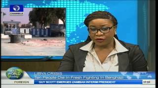 World Today 10 Die In Fresh Libya Crisis In Benghazi [upl. by Nerte]