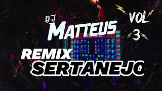 SERTANEJO REMIX 30  DJ MATTHEUS OFICIAL  EXCLUSIVO  FORRONEJO [upl. by Strickman]