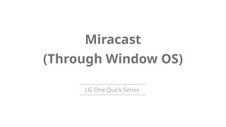 MiraCast through Window OS  LG OneQuick Series [upl. by Hamann]