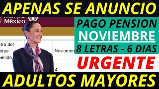 💥HOY MISMO❗️ MENSAJE IMPORTANTE CALENDARIO DE PAGO NOVIEMBRE PARA ADULTOS MAYORES [upl. by Etem]