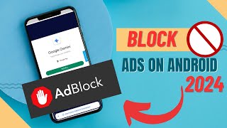 How to block ads on Android  How to stop Ads on Android 2024 [upl. by Urbannal255]