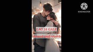 Lag ja gale song slowed and reverb  trending song [upl. by Ashla]