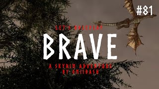 Lets Roleplay TES V Skyrim  Brave  S4 E8 [upl. by Dinny]