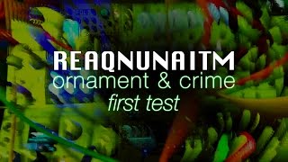 REAQNUNAITM  Ornament amp Crime First Test [upl. by Shirlie484]