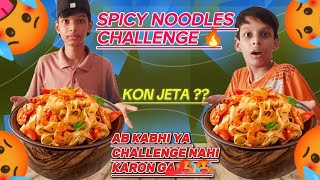 Spicy noodles challenge 🥵quot Aj ky Baad ya challenge nahi karon ga 🔥 [upl. by Eurd]