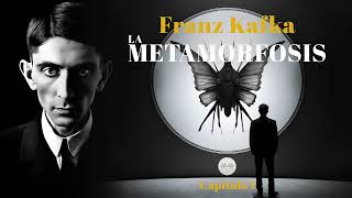 La Metamorfosis  Franz Kafka [upl. by Arerrac]