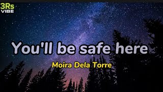 Youll be safe here  Moira Dela Torre Lyrics [upl. by Remos]