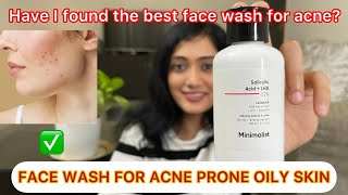 FACE WASH FOR OILY SKIN  BE MINIMALIST SALICYLIC ACID FACE WASH  Review  Face wash for acne skin [upl. by Aynatahs]