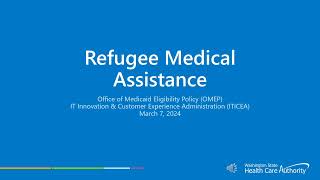 March 2024 Apple Health Quarterly webinar series Refugee Medical Assistance RMA [upl. by Ialokin711]