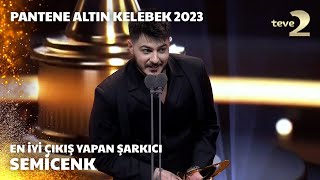 Pantene Altın Kelebek 2023 En İyi Çıkış Yapan Şarkıcı – Semicenk [upl. by Killion]