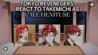 ★ Tokyo revengers react to takemichi as cale henituse ★ 『idiotictaiya』 [upl. by Yllime]