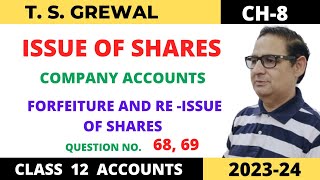 ISSUE OF SHARES COMPANY ACCOUNTS TSGrewal Ch8 Que no6869Forfeiture and Reissue of Shares [upl. by Adrell]