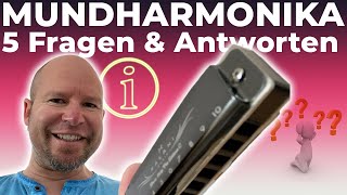 Mundharmonika Die 5 häufigsten Fragen und Antworten  einfach erklärt [upl. by Anoblav]