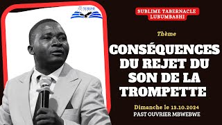 CONSÉQUENCES DU REJET DU SON DE LA TROMPETTE  PAST OUVRIER MBWEBWE  MARDI 13102024 [upl. by Areht]