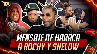 MENSAJE DIRECTO DE HARACA KIKO A ROCHY RD Y SHELOW SHAQ TU VERA LIO PODCAST [upl. by Boles918]