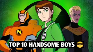 top 10 most handsome boys in ben10 universe [upl. by Jos777]