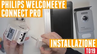 Philips WelcomeEye Connect PRO Unboxing e INSTALLAZIONE [upl. by Neelyaj745]