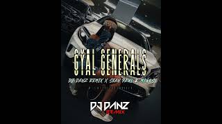 Gyal Generals Remix 2024Dj Danz x Sean Paul amp Migos [upl. by Bever]