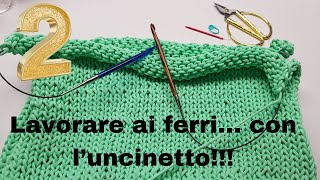 LAVORARE AI FERRI CON LUNCINETTO 2  TUTORIAL DAL VIVO [upl. by Shererd]