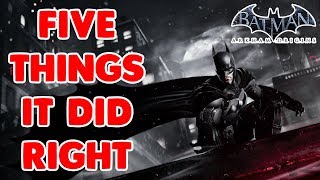 5 Things Batman Arkham Origins Did Right [upl. by Eitsirhc]