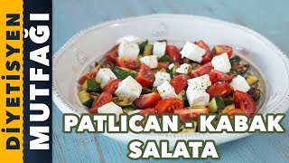 PATLICAN VE KABAK SALATASI  DÜŞÜK KALORİLİ  Diyetisyen Mutfağı [upl. by Suriaj]