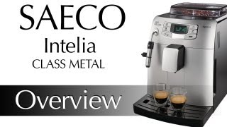 Saeco Intelia Class Metal Overview [upl. by Eardnoed]