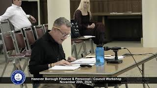 Hanover Borough Finance amp Personnel  Council Workshop  11202024 [upl. by Ahsia]