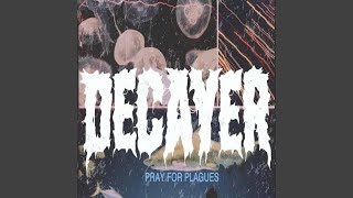 Pray for Plagues [upl. by Orimlede]