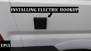 Van Conversion UK  EP13 How we Installed our Electric Hookup Point [upl. by Marsh]