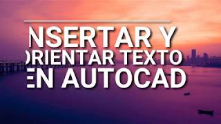 Insertar y AlinearOrientar Texto en AutoCAD [upl. by Aryas]